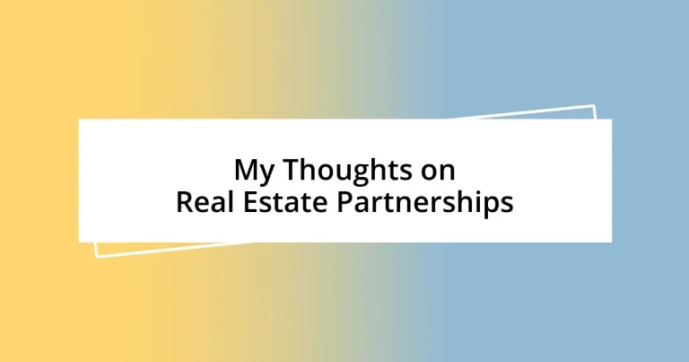 My Thoughts on Real Estate Partnerships