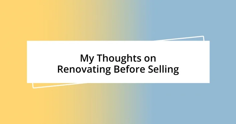 My Thoughts on Renovating Before Selling