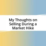 My Thoughts on Selling During a Market Hike