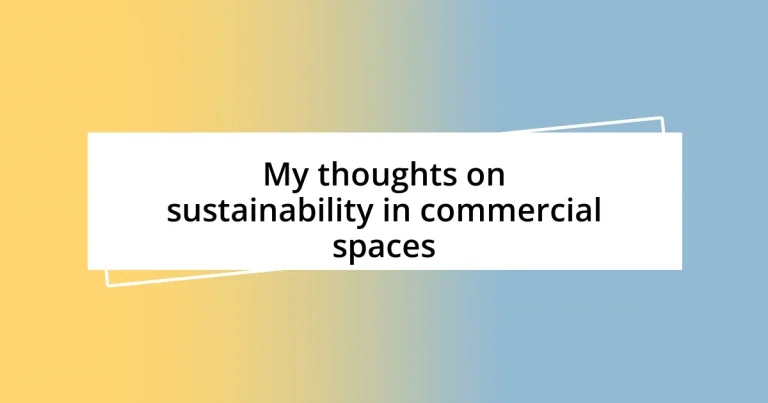 My thoughts on sustainability in commercial spaces