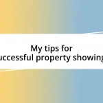 My tips for successful property showings