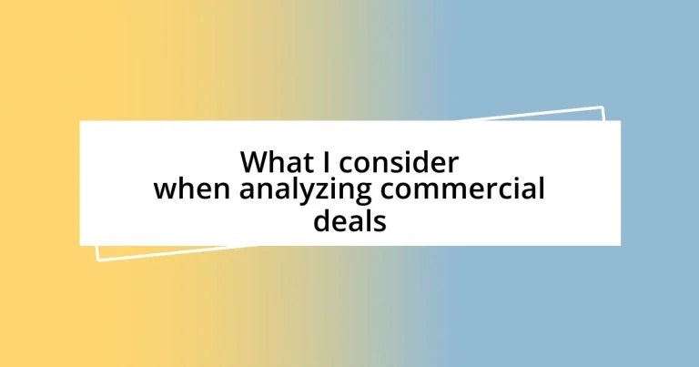 What I consider when analyzing commercial deals