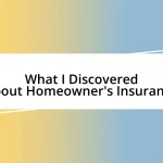 What I Discovered About Homeowner’s Insurance