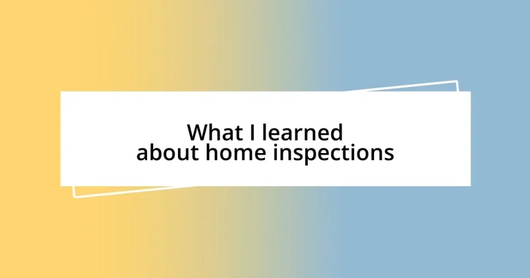 What I learned about home inspections