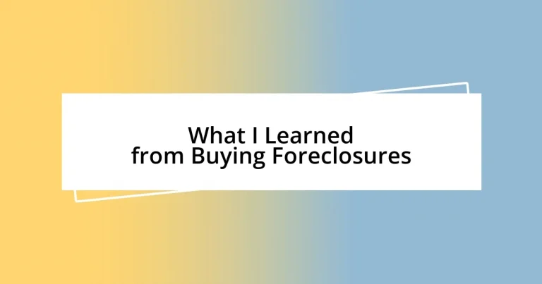 What I Learned from Buying Foreclosures