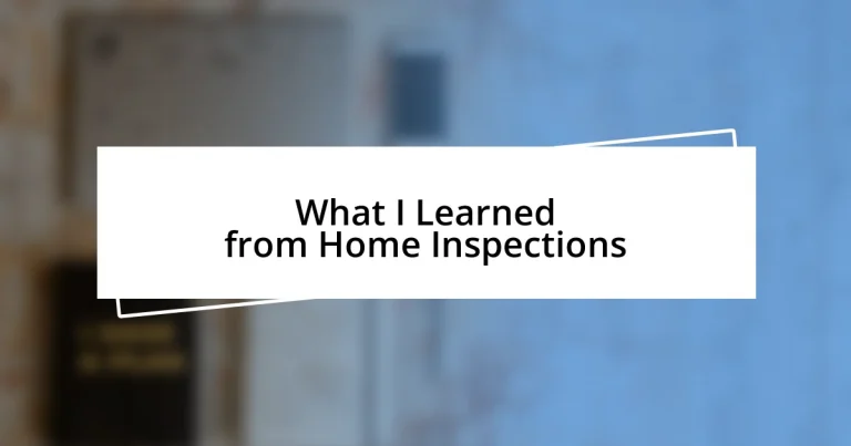 What I Learned from Home Inspections