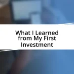 What I Learned from My First Investment