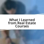 What I Learned from Real Estate Courses