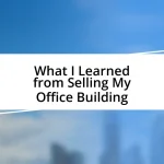 What I Learned from Selling My Office Building