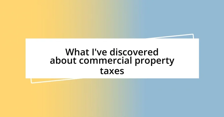 What I’ve discovered about commercial property taxes