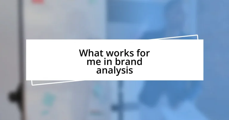 What works for me in brand analysis