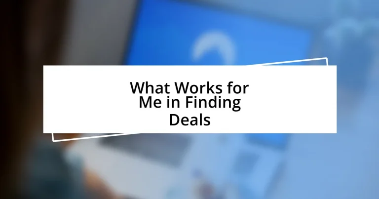 What Works for Me in Finding Deals