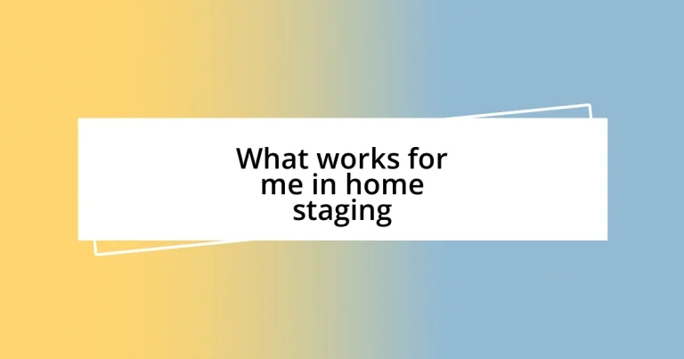 What works for me in home staging