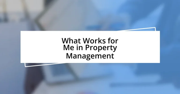 What Works for Me in Property Management