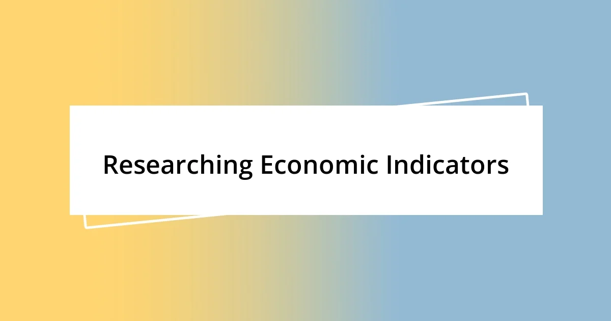 Researching Economic Indicators