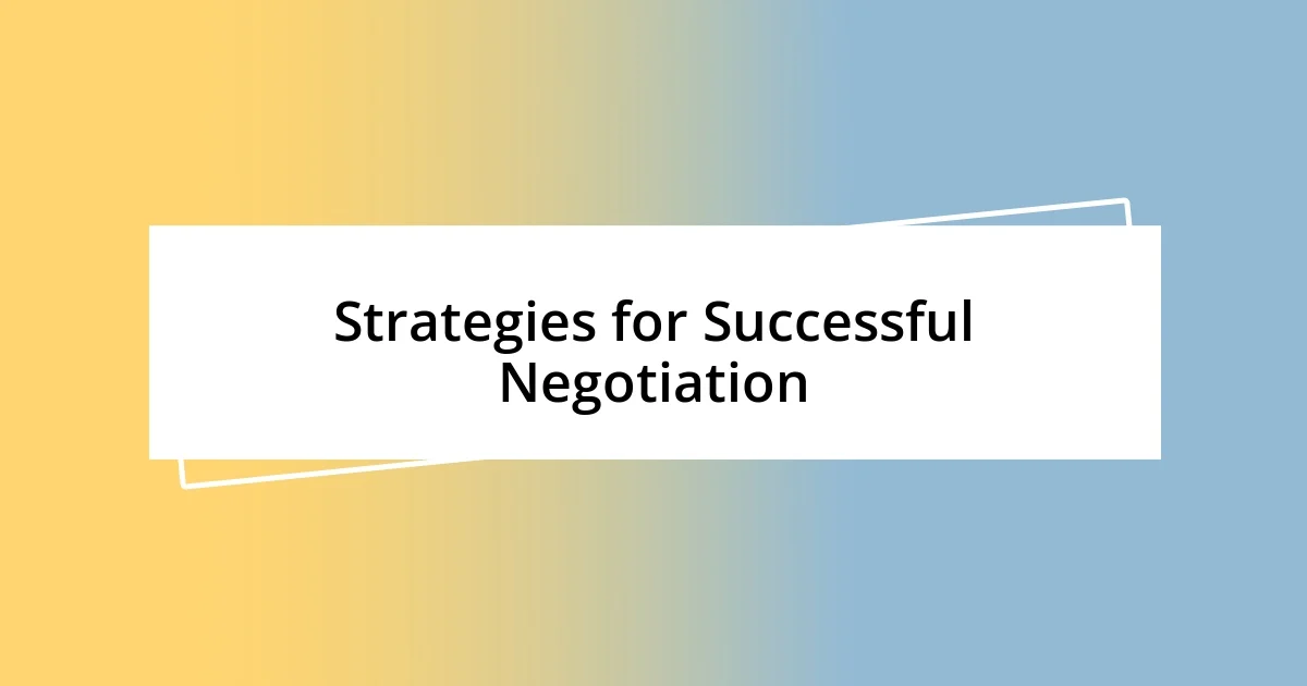 Strategies for Successful Negotiation