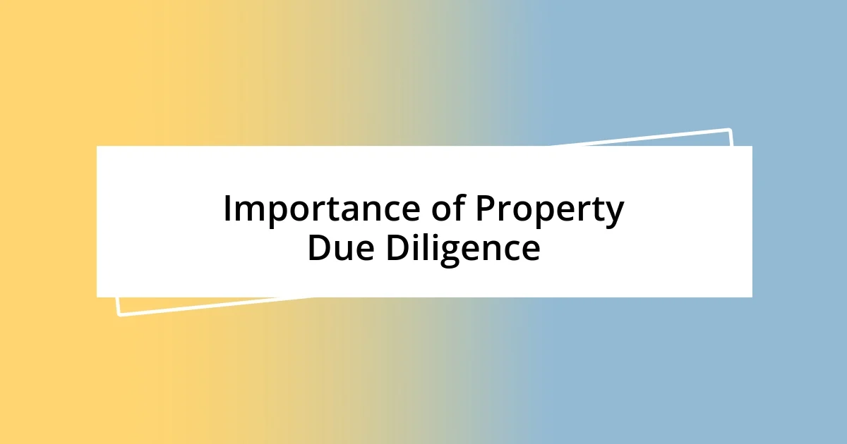 Importance of Property Due Diligence