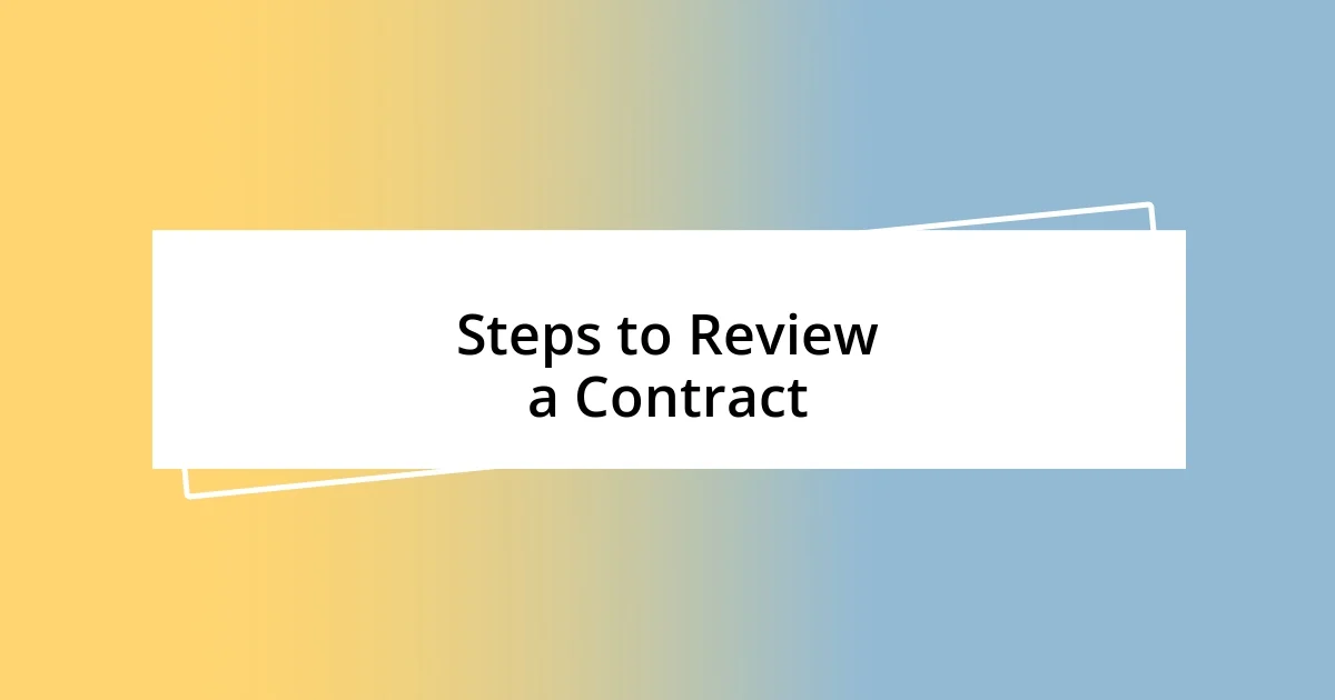 Steps to Review a Contract