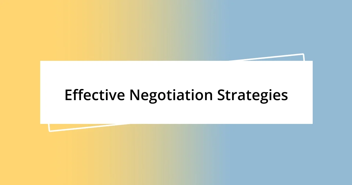 Effective Negotiation Strategies