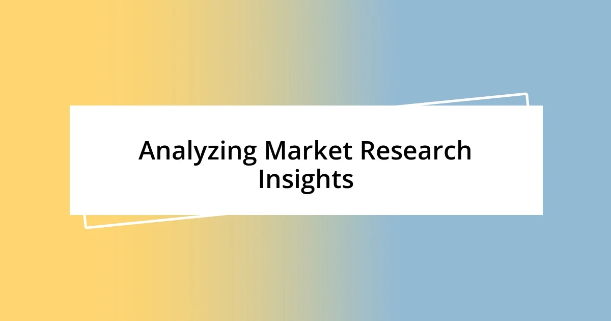 Analyzing Market Research Insights