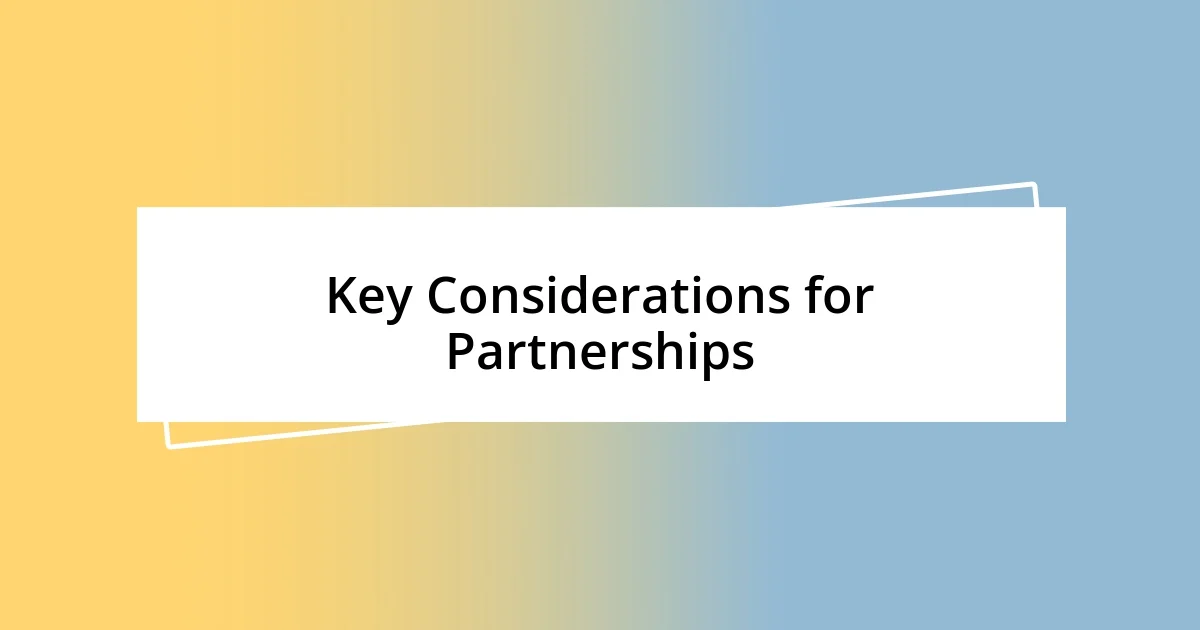 Key Considerations for Partnerships