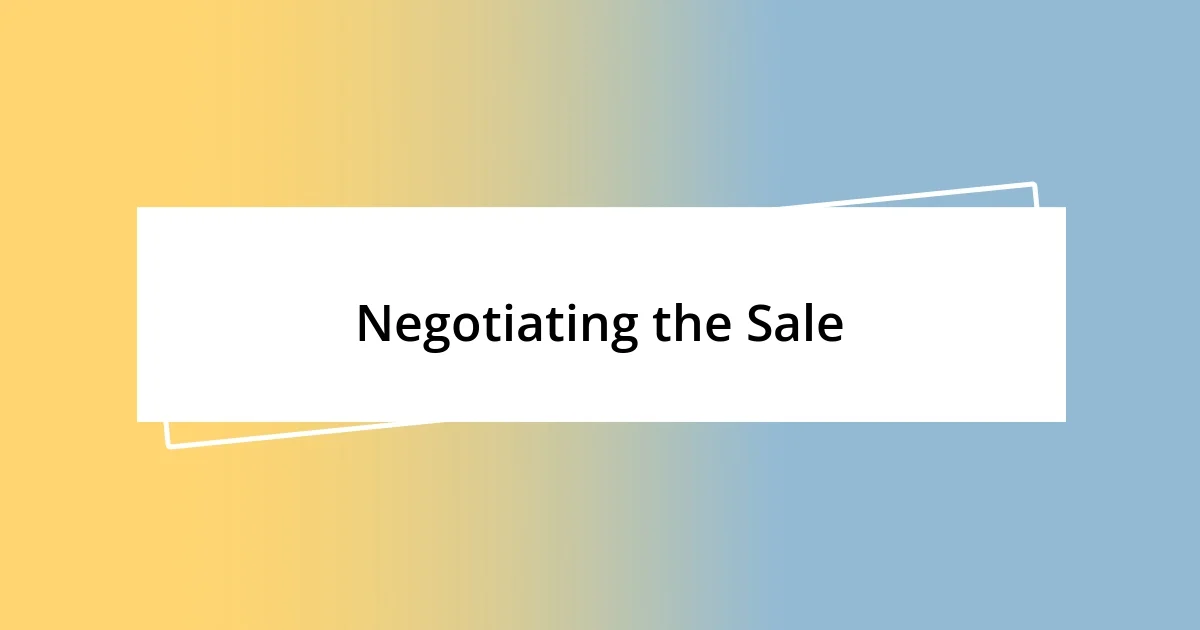 Negotiating the Sale