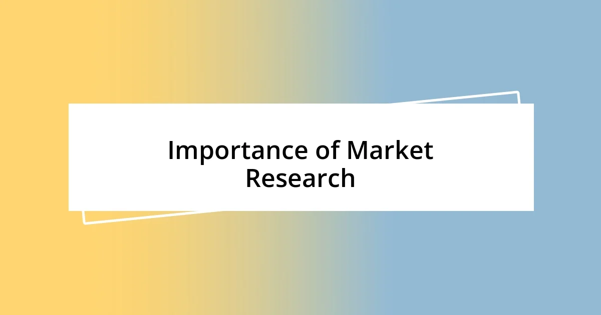 Importance of Market Research