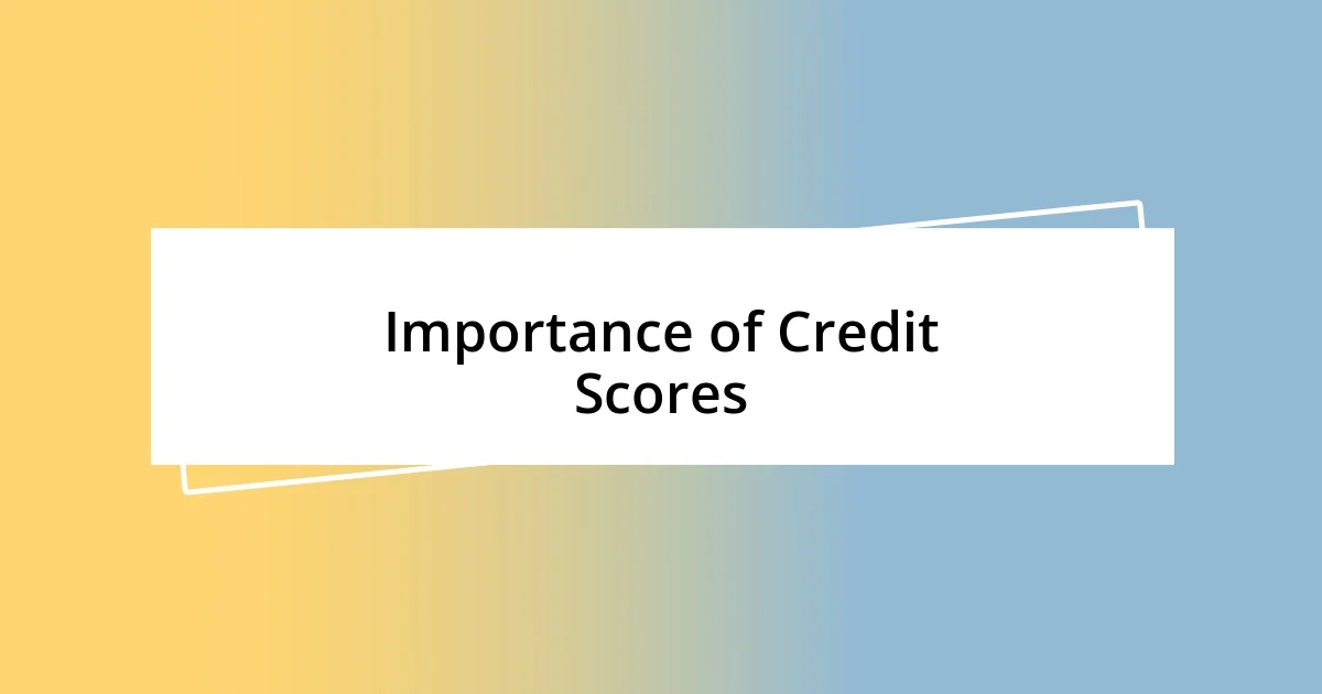 Importance of Credit Scores