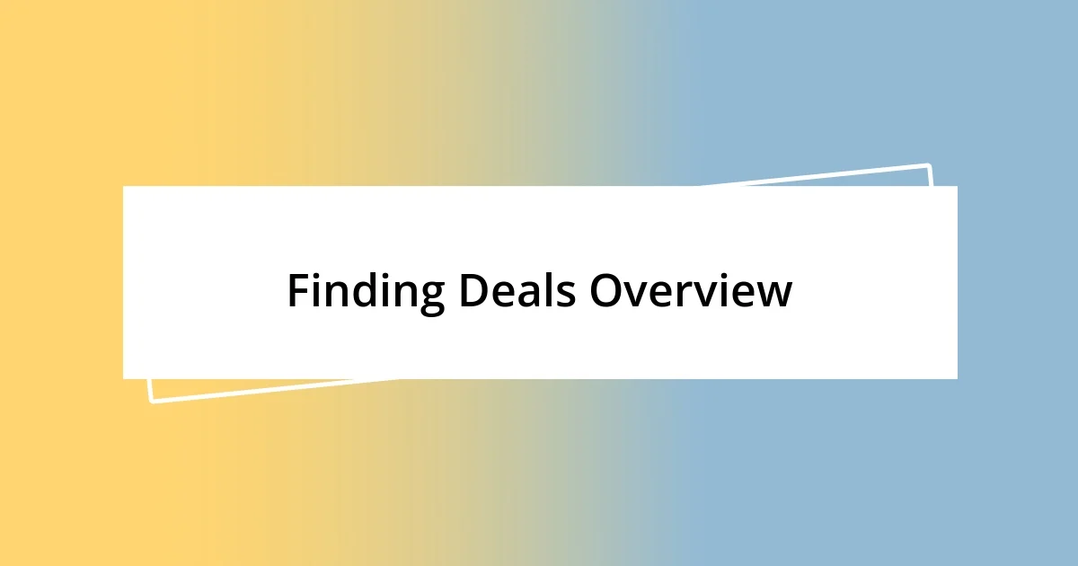 Finding Deals Overview