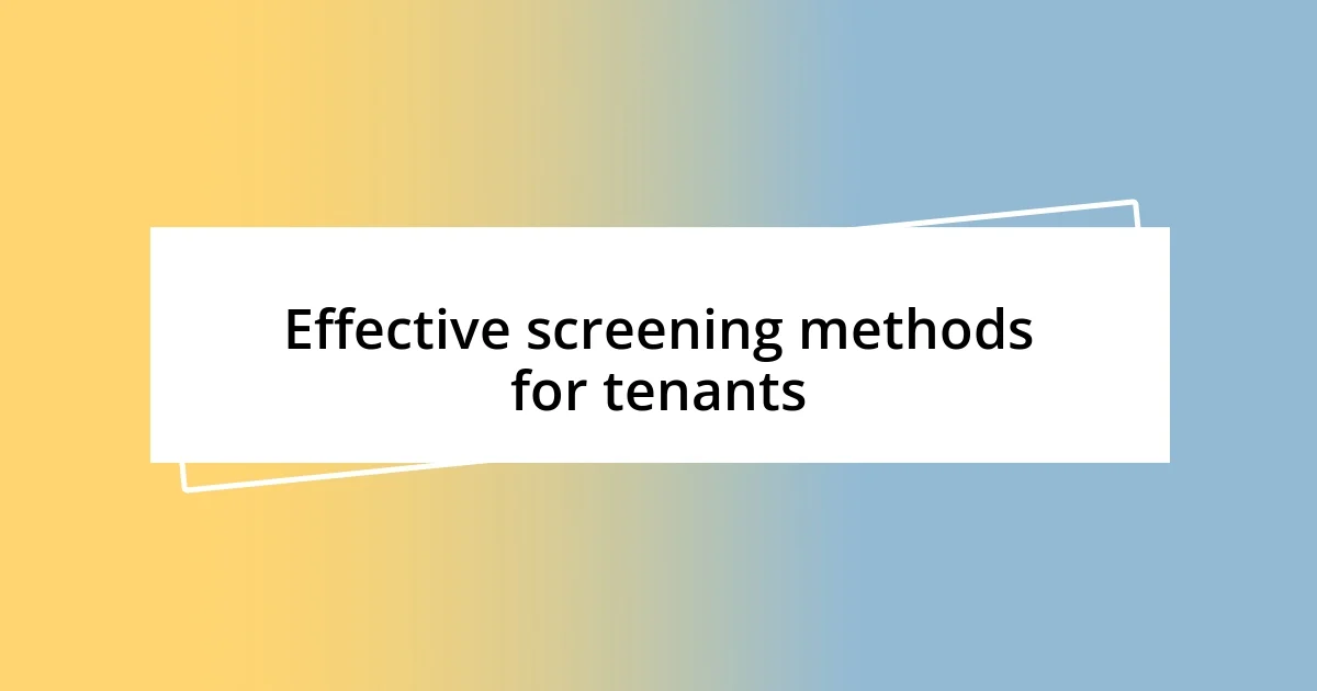 Effective screening methods for tenants